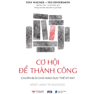 Sách Cơ hội để thành công - chuẩn bị gì cho giáo dục thế kỷ XXI
