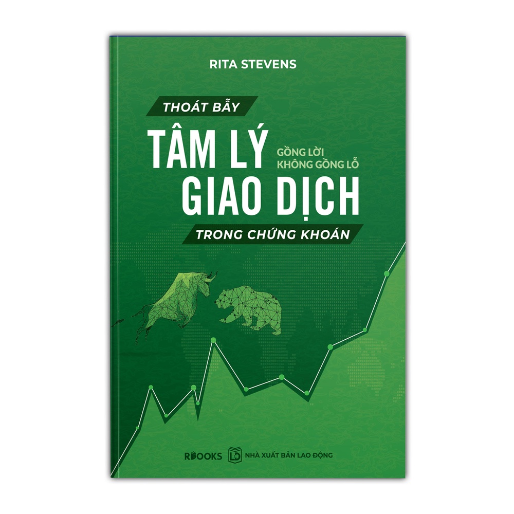 Ảnh Sách - Thoát Bẫy Tâm Lý Giao Dịch Trong Chứng Khoán - Gồng Lời Không Gồng Lỗ (Tặng kèm bookmark) - Rita Stevens 1