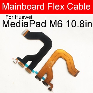 Cáp mềm bo mạch chủ LCD cho Huawei Media Pad M6 M5 Lite 10.8 10 8.4 8 MR-AL09 CMR-W09 JDN2-L09 JDN2-L09 MainBoard Flex Ribbon