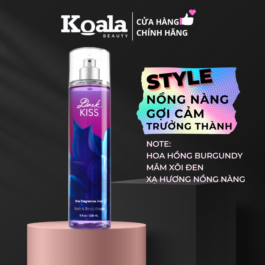 body mist Xịt thơm Dark Kiss 236ml Hương Thơm Ngọt Ngào, Sang Trọng