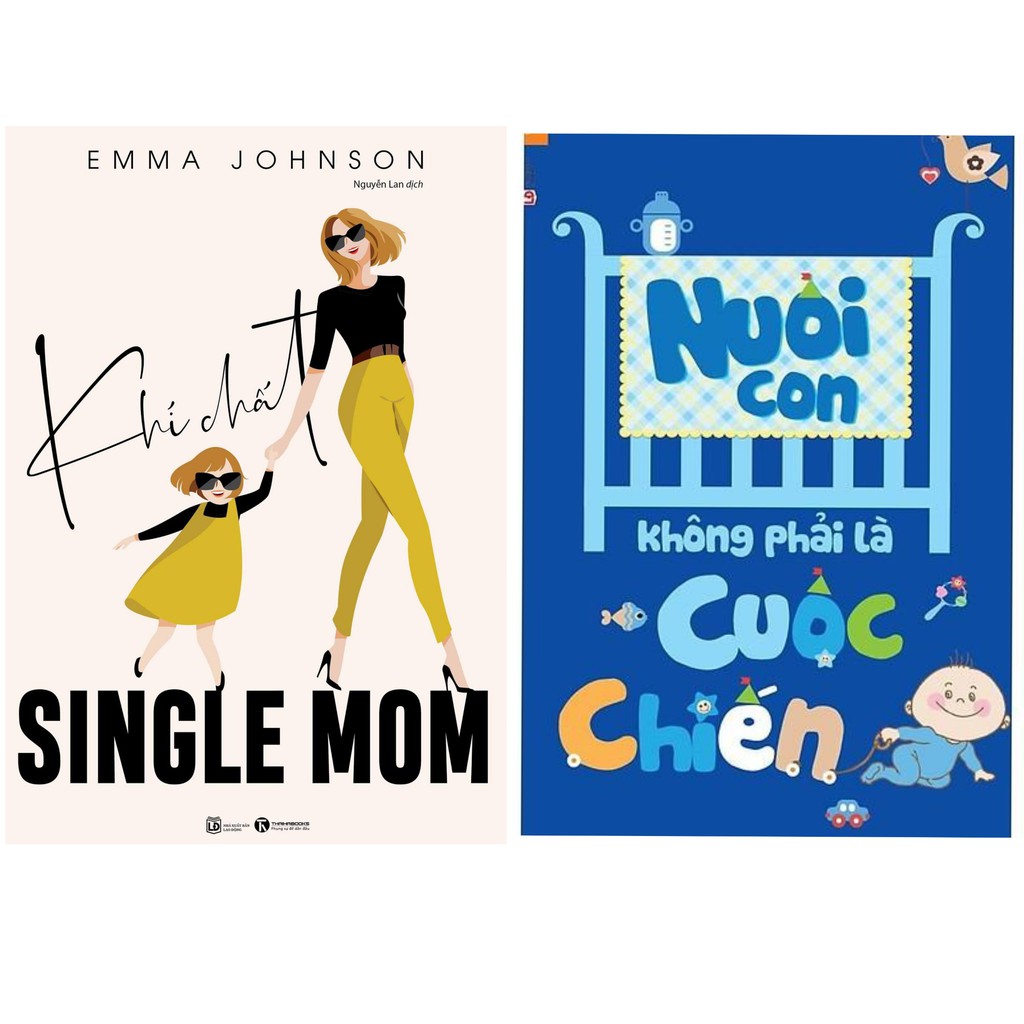 Sách Combo Khí Chất Single Mom Nuôi Con Không Phải Là Cuộc Chiến Shopee Việt Nam 1042