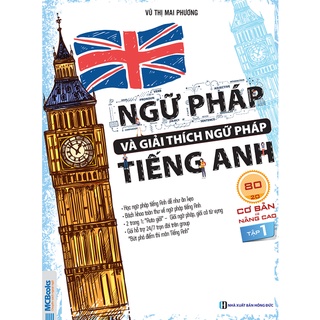 Sách - Ngữ Pháp Và Giải Thích Ngữ Pháp Tiếng Anh Cơ Bản Và Nâng Cao 80/20 Tập 1