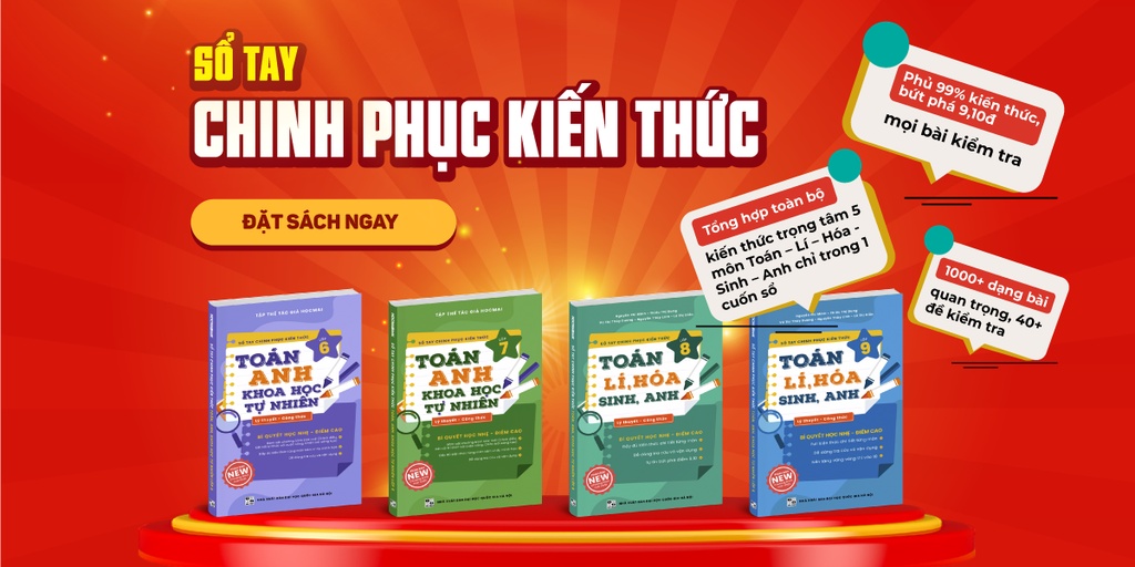 Mô tả Lớp 6(Bộ Kết nối, Cánh diều, Chân trời) - Sách Sổ tay chinh phục kiến thức Toán - Anh - Khoa học tự nhiên lớp 6 - HOCMAI - 1