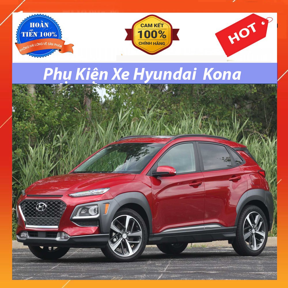 Phụ kiện ô tô xe Hyundai Kona 2018 2019 2020 2021 2022 đầy đủ, mới nhất ...