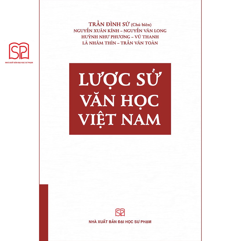 [Mã BMLTB35 giảm đến 35K đơn 99K] Sách - Lược sử Văn học Việt Nam (bìa mềm) - NXB Đại học Sư phạm
