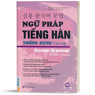 [LIFEMALL9915 - 12% đơn 99K] Sách - Ngữ Pháp Tiếng Hàn Thông Dụng Trình Độ Cao Cấp