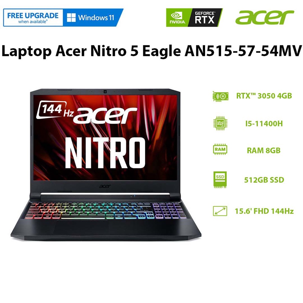 Laptop Acer Nitro 5 Eagle AN515-57-54MV (i5-11400H | 8GB | 512GB | GeForce RTX™ 3050 4GB | 15.6 FHD 144Hz | Win 11)