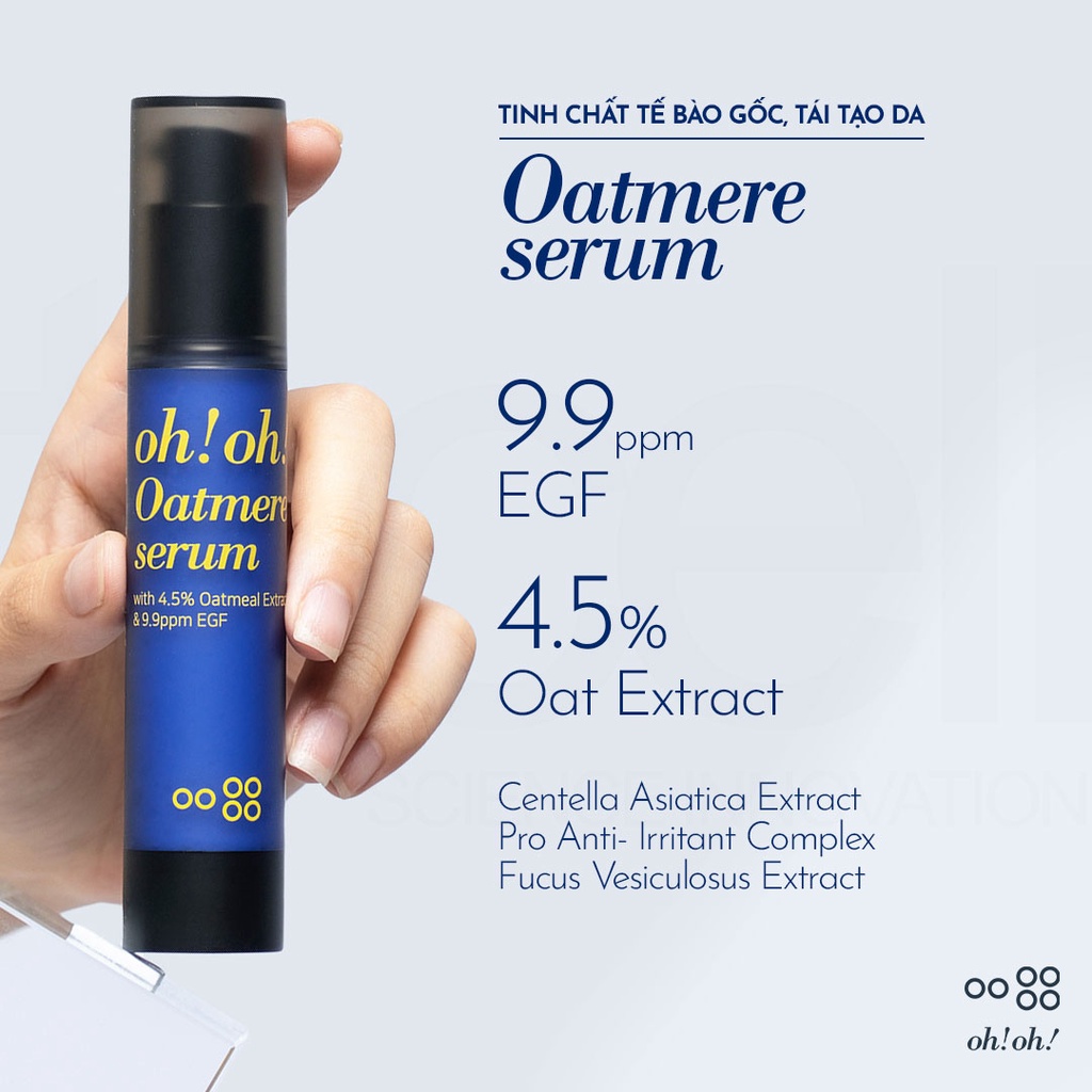 Tinh chất dưỡng da oh!oh! Oatmere Serum (Oat Extract & 9,9ppm EGF) (25ml)