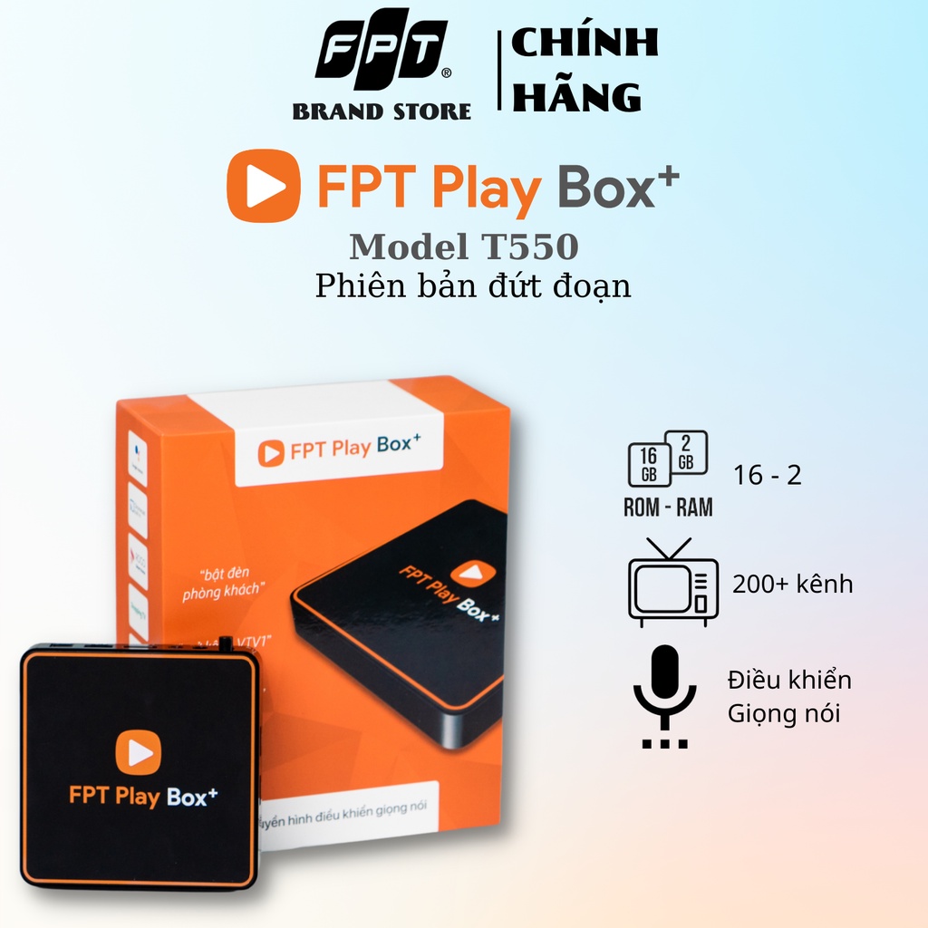 FPT PLAY BOX + 2020 - FPT TELECOM - Mode T550 (phiên bản Đứt Đoạn) Android TV + 4K, RAM 2GB