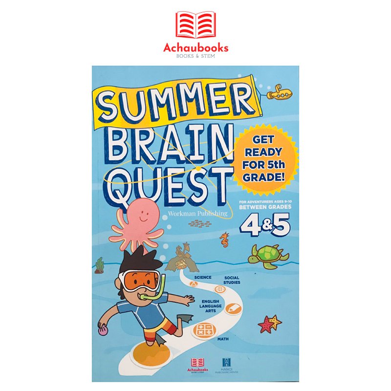 [Mã BMLTB200 giảm đến 100K đơn 499K] Sách Summer Brain Quest Grade 4&5 - Á Châu Books ( 9 - 10 tuổi )