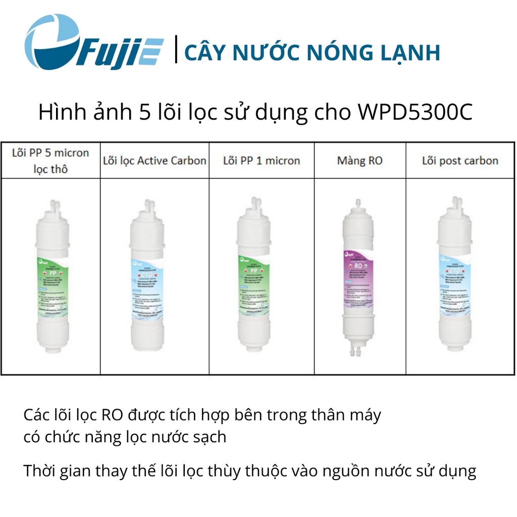 Máy Lọc Nước Nóng Lạnh Cao Cấp Fujie WPD5300C, màng lọc RO loại bỏ cặn bẩn, vi khuẩn, làm lạnh nhanh bằng block