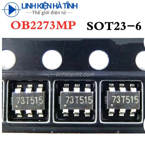 Lot De 10 Composants électroniques OB2273MP SOT23-6 100% Origine - Marque Foreveric