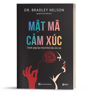 Sách - Mật mã cảm xúc: 5 bước giúp bạn bước ra bẫy cảm xúc