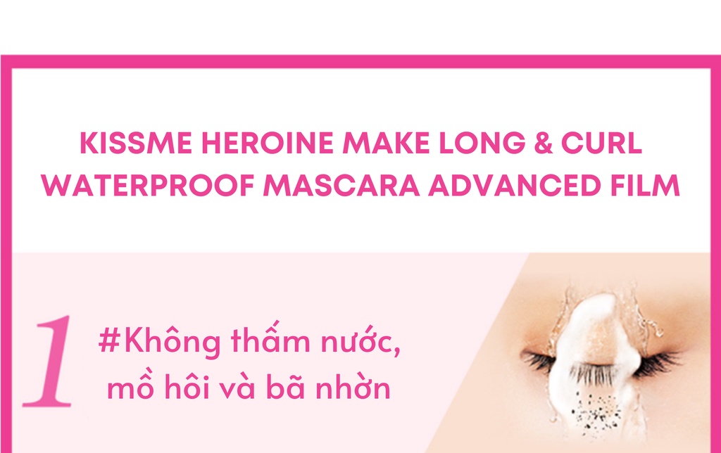 Mô tả Mascara Kissme Màng Film chống trôi và dày rậm làn mi Kissme Heroine Make Long & Curl Mascara Advanced Film - 5