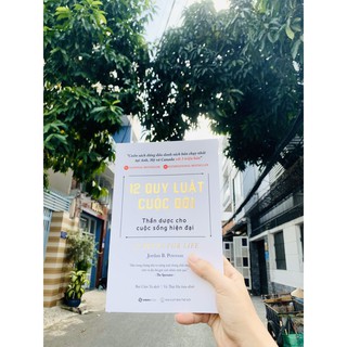 Sách - 12 Quy Luật Cuộc Đời: Thần Dược Cho Cuộc Sống Hiện Đại - Jordan B. Peterson