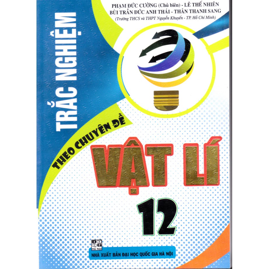 Trắc nghiệm vật lý 12 - Cẩm nang ôn thi hiệu quả và bí quyết thành công