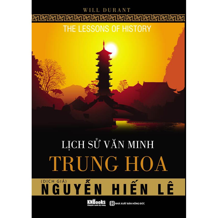 Sách - Lịch Sử Văn Minh Trung Hoa - Nguyễn Hiến Lê