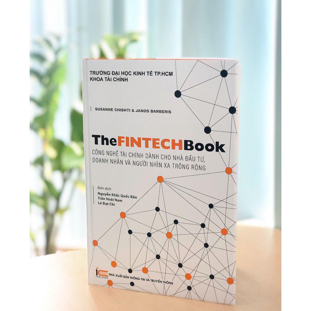 Ảnh Sách The FinTech Book - Công nghệ tài chính dành cho nhà đầu tư, doanh nhân và người nhìn xa trông rộng 4