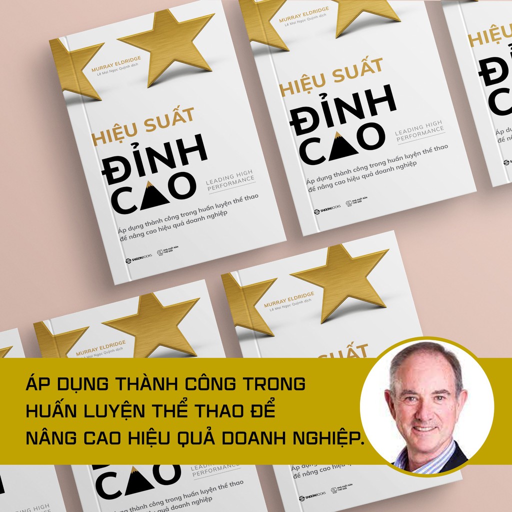 SÁCH: Hiệu suất đỉnh cao (Leading High Performance) - Tác giả Murray Eldridge