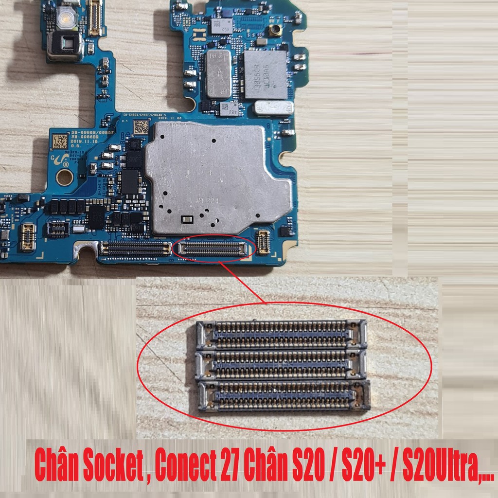Chân Zin Conect, Socket Màn Hình ( Chân trên Main ) S20, S20+, S20Ultra 27, 28 Chân