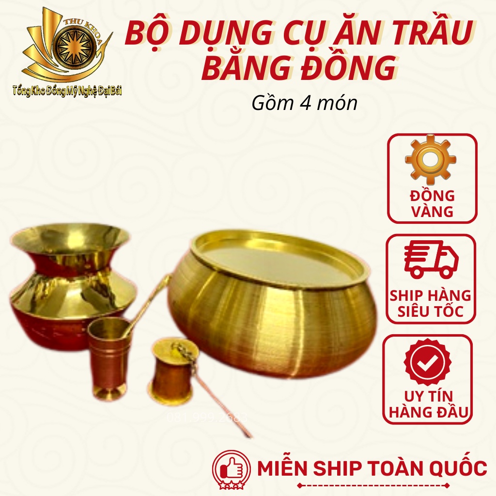 Combo Dụng Cụ Ăn Trầu Bằng Đồng Gồm Cơi Trầu Cối Giã Trầu Ống Vôi Ống Nhổ Bằng Đồng Đồ Đồng Đại Bái