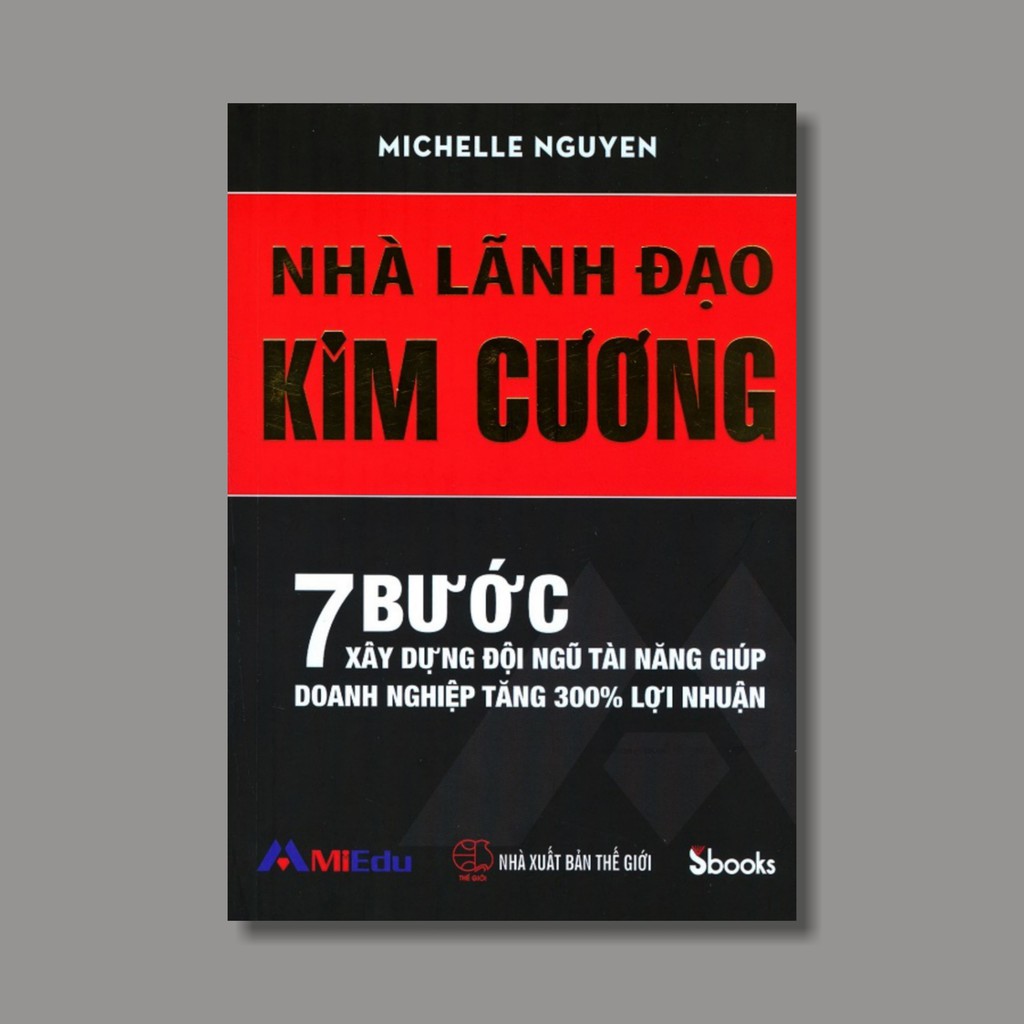 Sách - Nhà Lãnh Đạo Kim Cương (Michelle Nguyen) - Sbooks