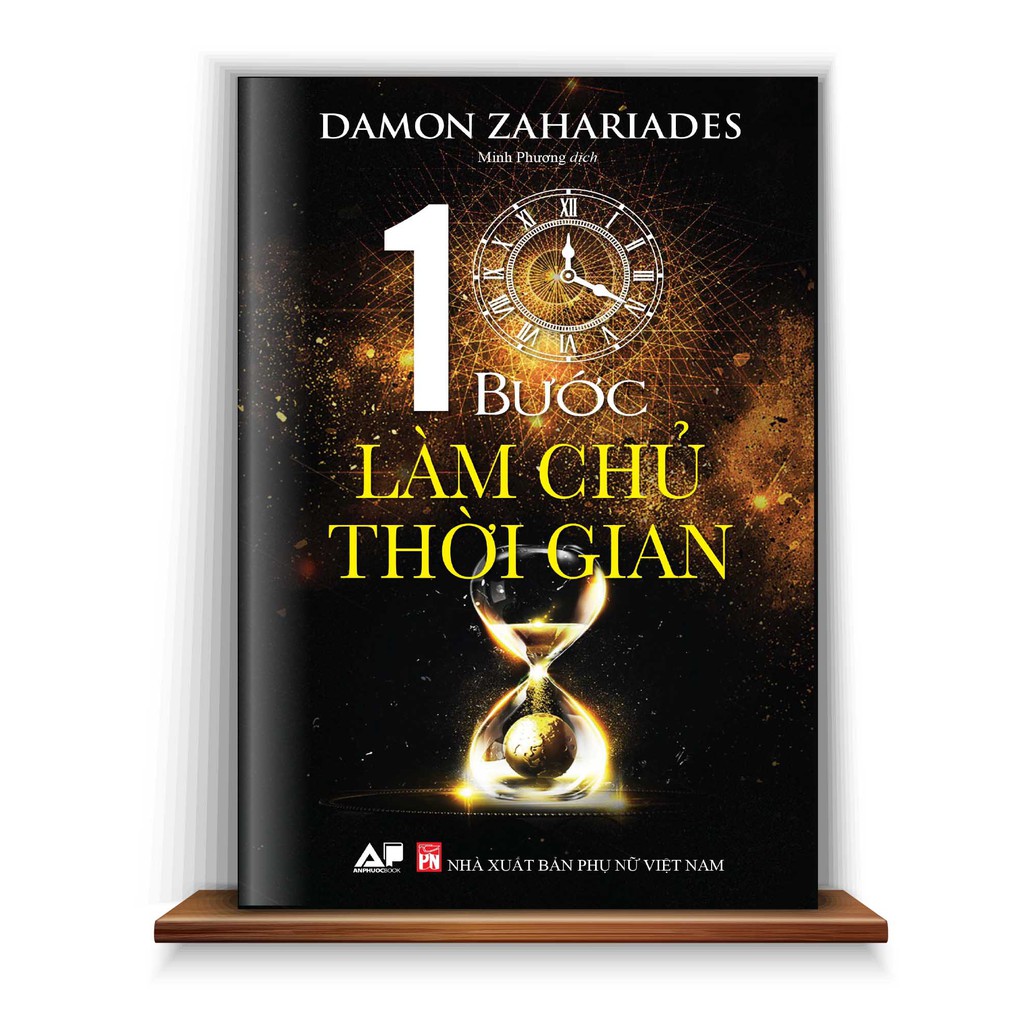 Sách - 10 Bước Làm Chủ Thời Gian - Damon Zahariades