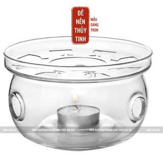 ĐẾ NẾN THỦY TINH TRÒN TRONG SUỐT CHỊU NHIỆT CỰC KỲ TỐT