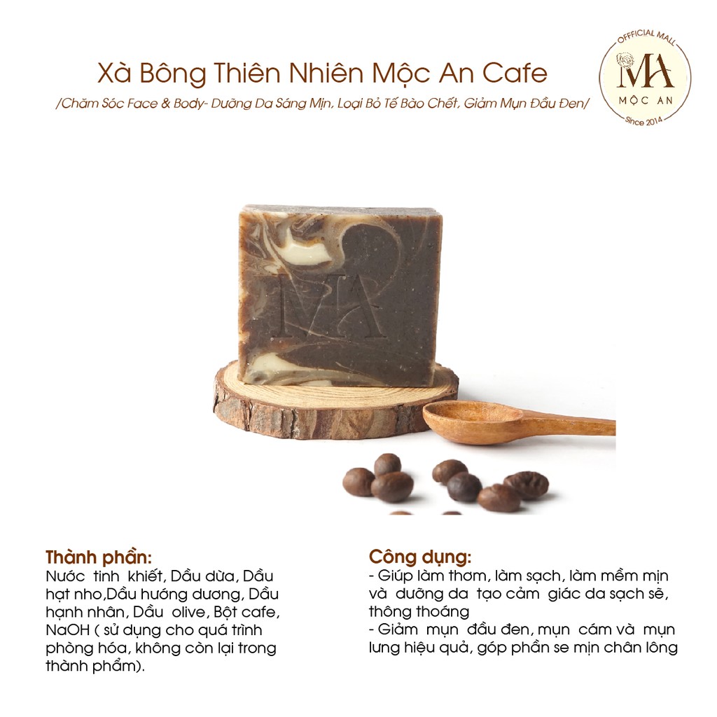 Ảnh Xà Bông Thiên Nhiên Mộc An Cafe Chăm Sóc Face & Body- Sáng Da  Mịn, Loại TBC, Giảm Mụn Đầu Đen 100g 3