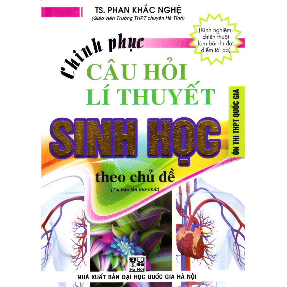 Ảnh Sách - Chinh phục câu hỏi lý thuyết sinh học theo chủ đề (Dùng chung cho các bộ SGK) 1