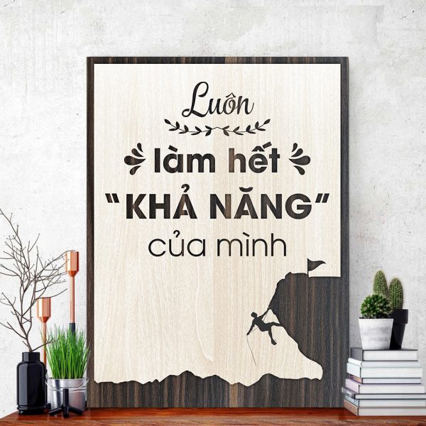 Tranh gỗ decor truyền cảm hứng"Luôn làm hết khả năng của mình"