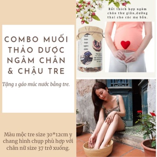 Combo muối ngâm chân thảo dược ngâm chân + chậu tre giúp mẹ bầu giúp giảm phù nề,giảm đau xương khớp, khử mùi hôi chân..