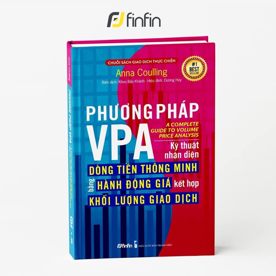 Sách Phương pháp VPA - Kỹ thuật nhận diện Dòng Tiền Thông Minh bằng Hành Động Giá kết hợp Khối Lượng Giao Dịch