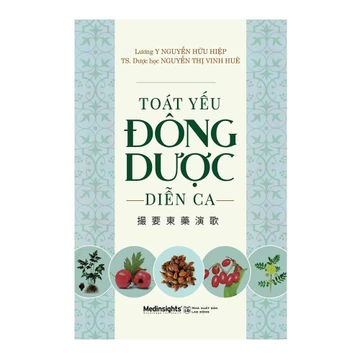 Sách Toát Yếu Đông Dược Diễn Ca: Y – Dược Học Cổ Truyền Việt Nam