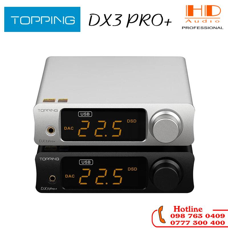 Thiết Bị Giải Mã Âm Thanh DAC Topping DX3 Pro+ /Chip DAC ESS