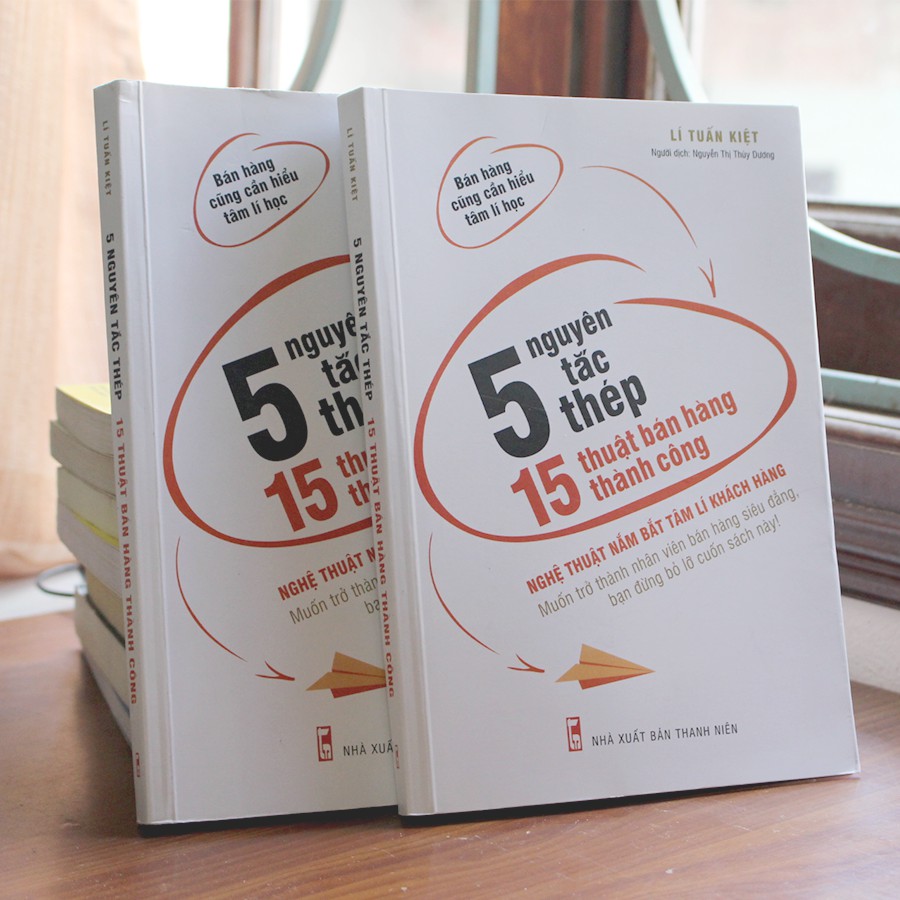 Ảnh Sách GG: 5 Nguyên Tắc Thép, 15 Thuật Bán Hàng Thành Công 3