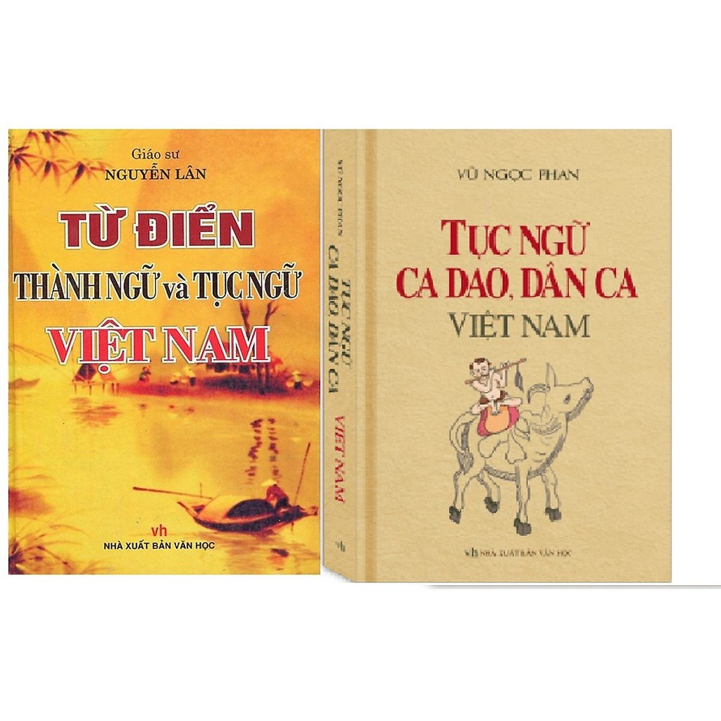 Từ Điển Ca Dao Tục Ngữ Việt Nam: Khám Phá Văn Hóa Dân Gian