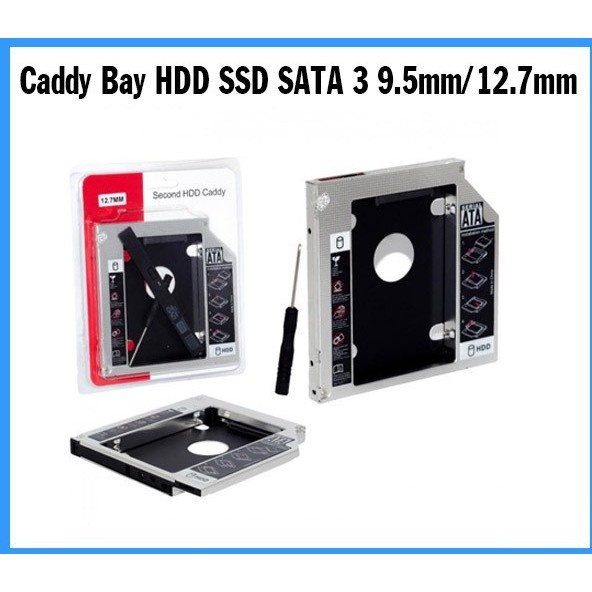 Caddy Bay HDD SSD SATA 3 9.5mm/12.7mm - Khay ổ cứng thay thế ổ DVD ...