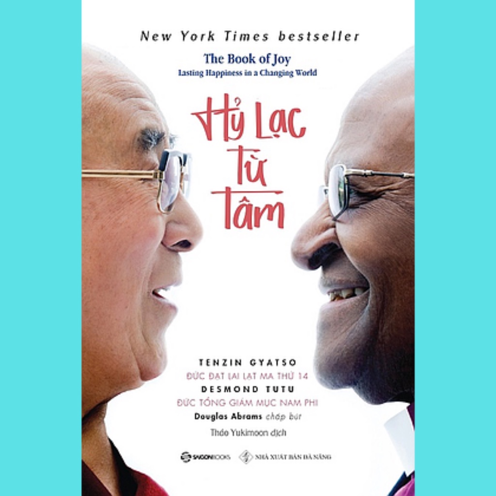 SÁCH: Hỷ lạc từ tâm (The Book of Joy: Lasting Happiness in a Changing World) - Tác giả: Desmond Tutu