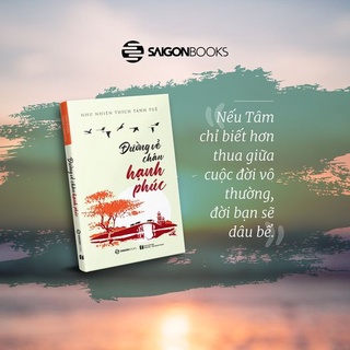 Sách - Đường Về Chân Hạnh Phúc - Tác giả: Như Nhiên Thích Tánh Tuệ