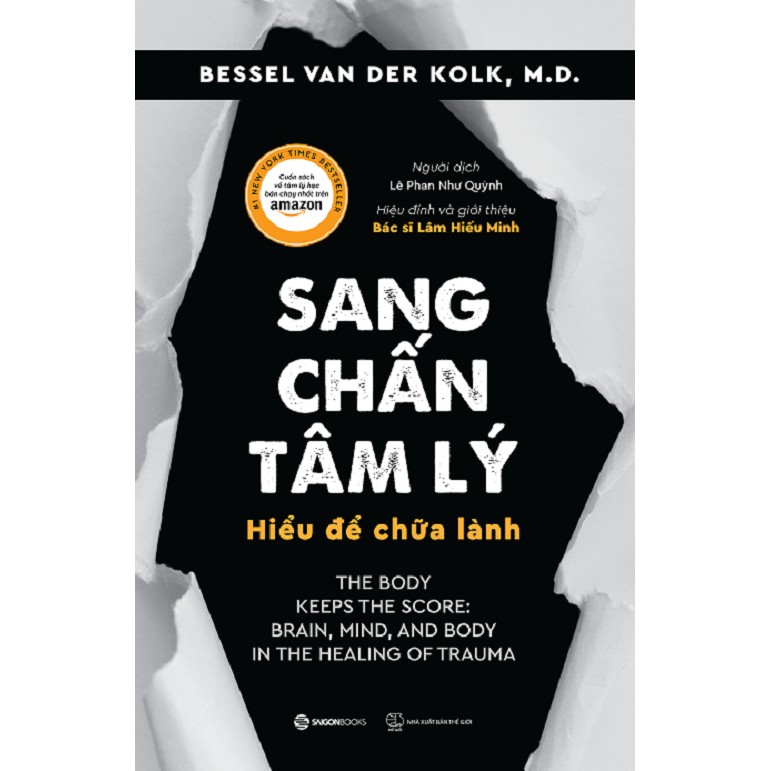 Sách - Sang Chấn Tâm Lý - Hiểu Để Chữa Lành (The Body Keeps The Score)