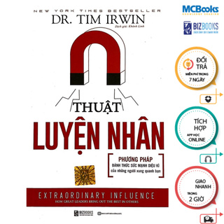 Sách - Thuật luyện nhân - Phương pháp đánh thức sức mạnh diệu kì của những người xung quanh bạn Mcbooks