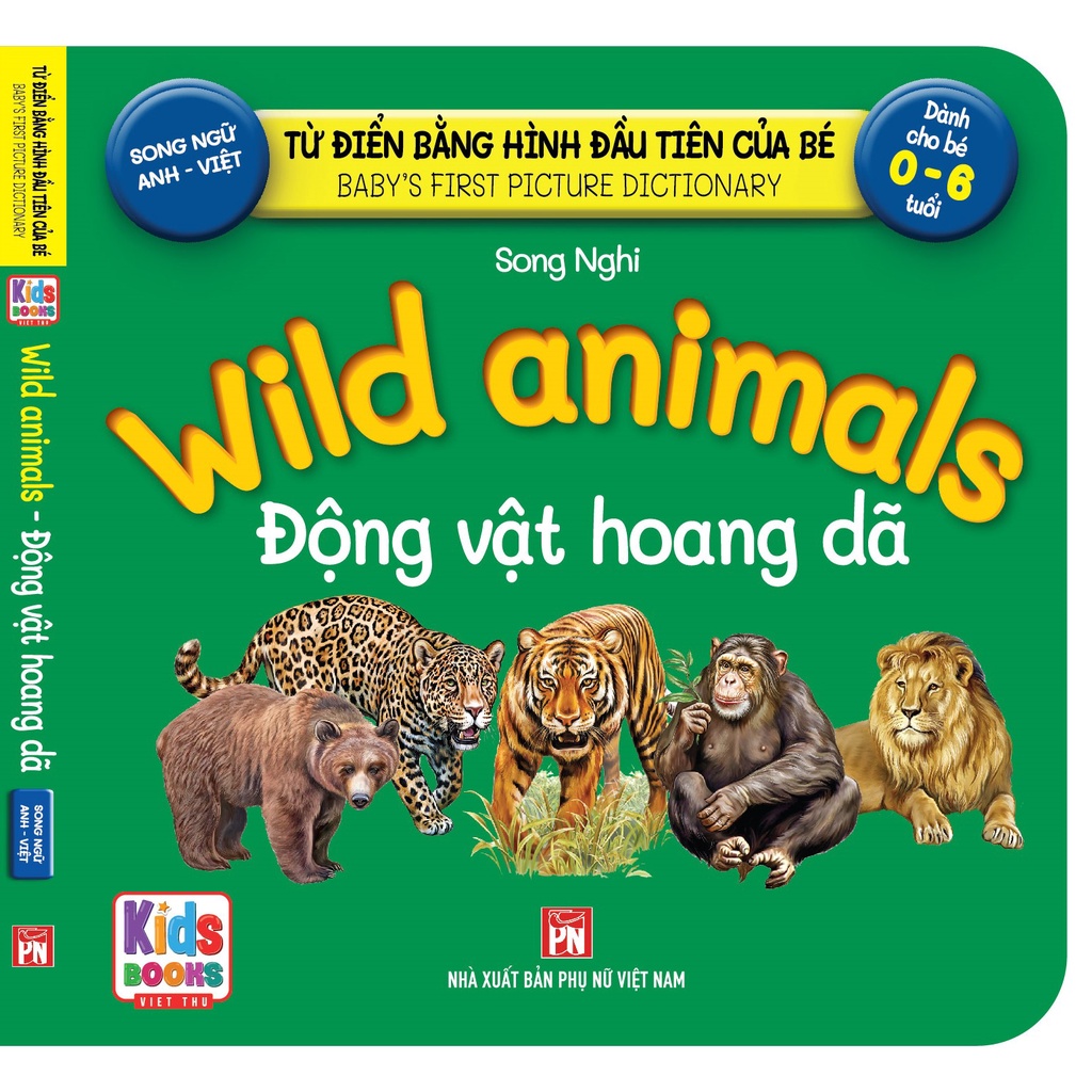 Sách - BabyS First Picture Dictionary - Từ Điển Bằng Hình Đầu Tiên Của Bé - Động vật hoang dã - Wild Animals (Bìa Cứng)