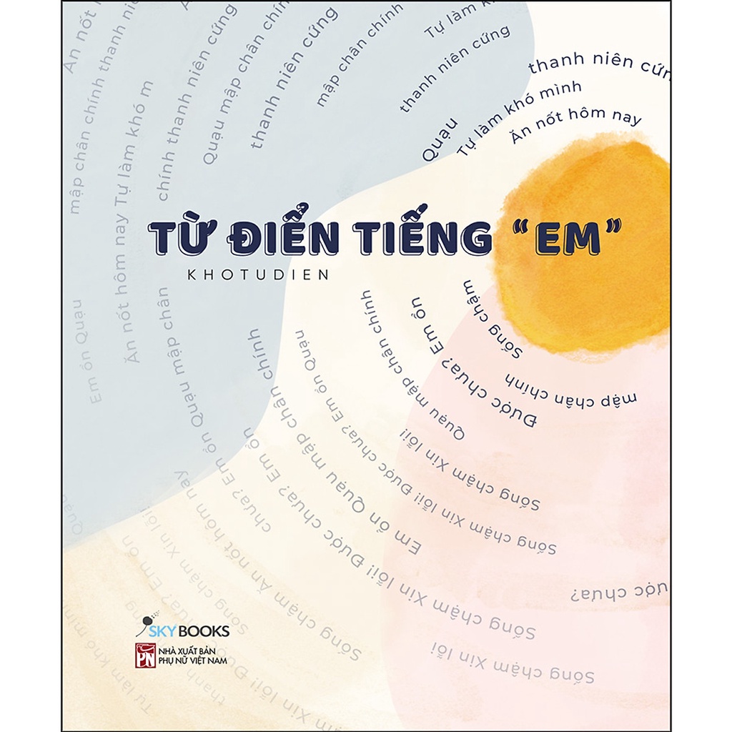 Ảnh Sách Skybooks - Combo: Tô Bình Yên Vẽ Hạnh Phúc + Từ Điển Tiếng “Em” 2
