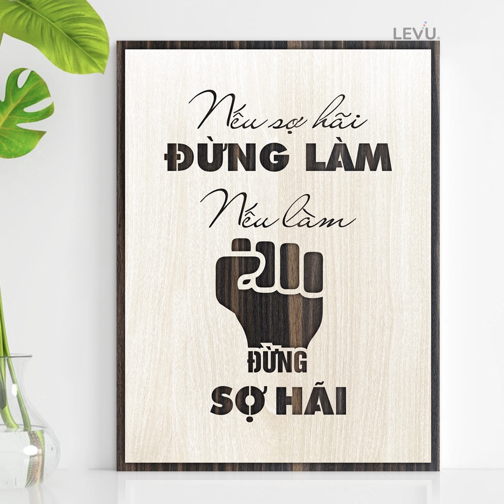 Tranh Slogan nội dung tạo động lực làm việc bằng Gỗ LEVU020