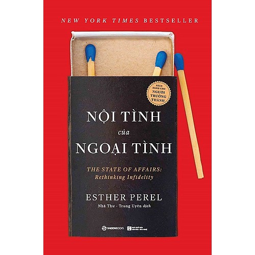 SÁCH: Nội tình của ngoại tình (The State of Affairs: Rethinking Infidelity) - Tác giả: Esther Perel