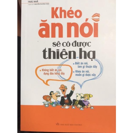 Ảnh Sách Khéo Ăn Nói Sẽ Có Được Thiên Hạ ( Tái Bản ) - Minh Long 1