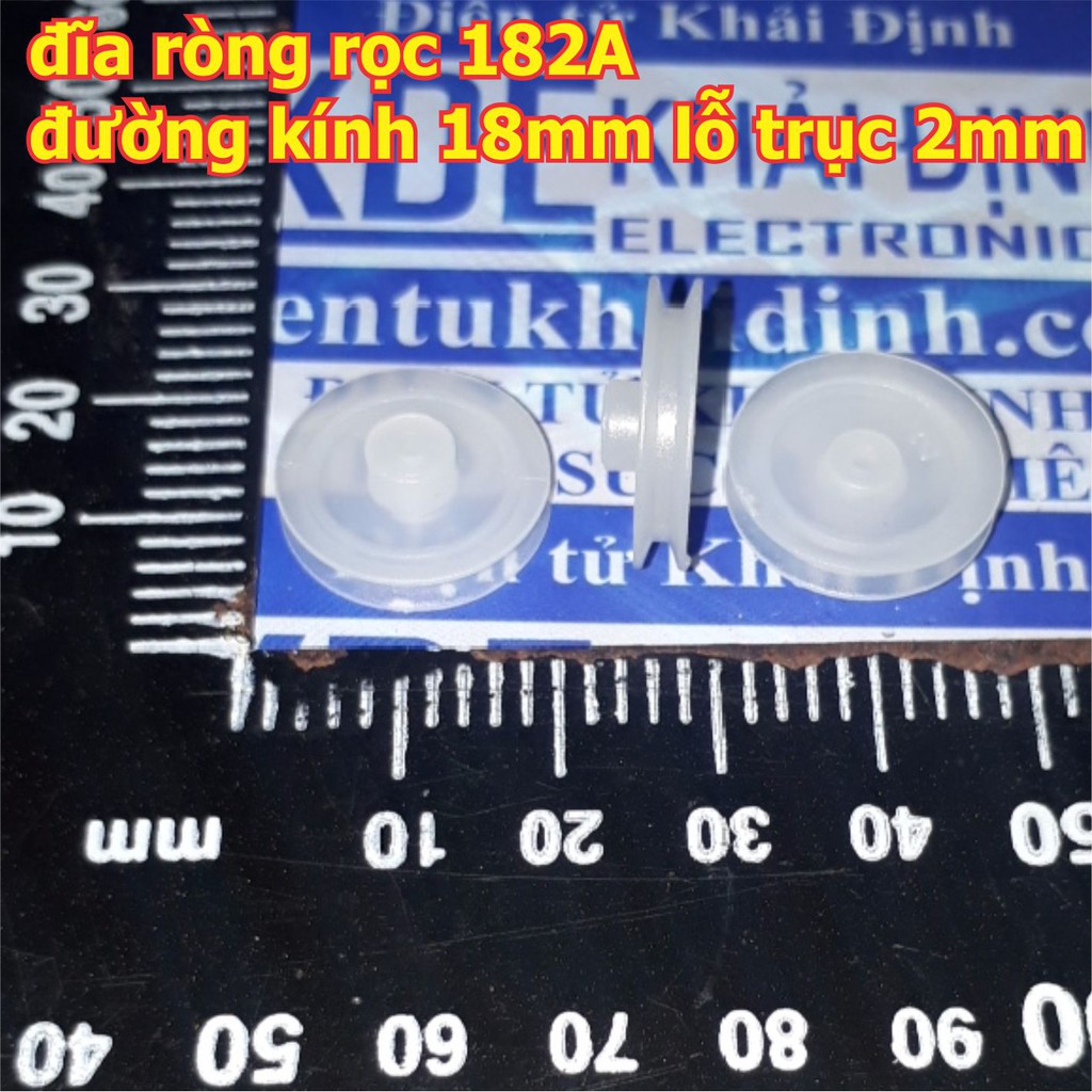 10 cái đĩa ròng rọc 182A đường kính 18mm lỗ trục 2mm kde4953 | Shopee ...