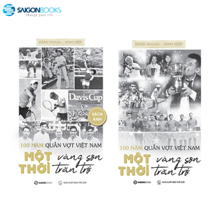 Sách - 100 Năm Quần Vợt Việt Nam: Một Thời Vàng Son, Một Thời Trăn Trở - Combo Sách Chữ Và Ảnh