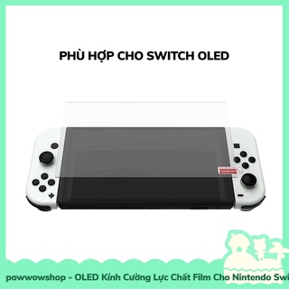 [Sẵn VN - Hỏa Tốc] OLED Kính Cường Lực Bảo Vệ Màn Hình, Hạn Chế Vân Tay Cho Máy Game Nintendo Switch OLED
